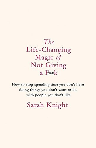 [중고] The Life-Changing Magic of Not Giving a F**k : The bestselling book everyone is talking about (Hardcover)