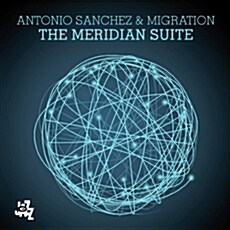 [수입] Antonio Sanchez - The Meridian Suite