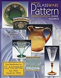 Florences Glassware Pattern Identification Guide, Vol. 3 (Paperback)