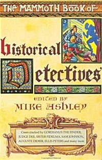 The Mammoth Book of Historical Detectives (Paperback)