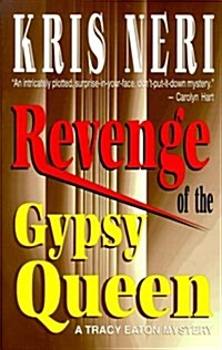 Revenge of the Gypsy Queen (Tracy Eaton Mysteries #1) (Hardcover, 1st)