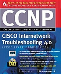 Ccnp Cisco Internetwork Troubleshooting Study Guide 4.0 Study Guide, Exam 640-440 (Hardcover)