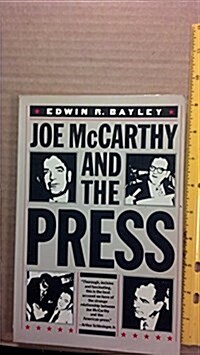 Joe McCarthy and the Press (Paperback, 1st Pantheon pbk. ed)