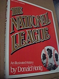 The National League: An Illustrated History (Hardcover, Rev Upd Su)