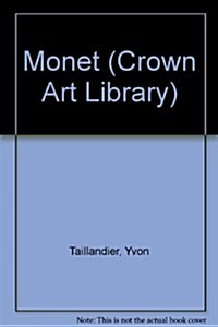 Monet (Crown Art Library) (Paperback, 1st)