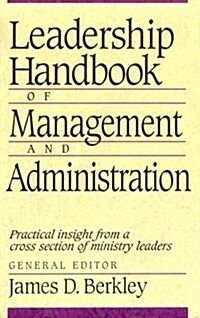 Leadership Handbook of Management and Administration (Paperback)