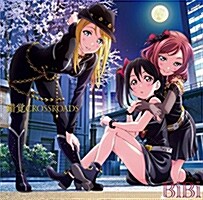 スマ-トフォンゲ-ム『ラブライブ!スク-ルアイドルフェスティバル』コラボシングル「錯覺CROSSROADS」 (CD)