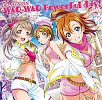 スマ-トフォンゲ-ム『ラブライブ!スク-ルアイドルフェスティバル』コラボシングル「WAO-WAO Powerful day!」 (CD)