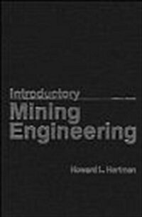 Introductory Mining Engineering (Hardcover)