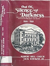 Out of Silence and Darkness (Hardcover)