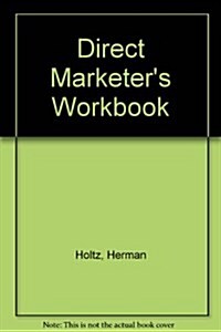 The Direct Marketers Workbook (Hardcover)