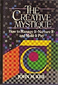 The Creative Mystique (Hardcover)