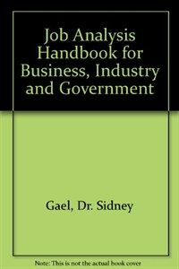The Job analysis handbook for business, industry, and government