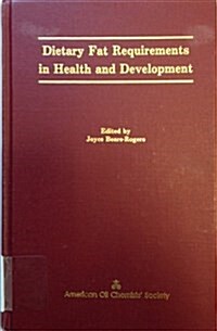 Dietary Fat Requirements in Health and Development (Hardcover)