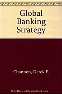 Global Banking Strategy (Hardcover)