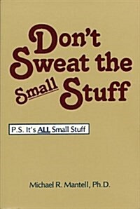 Dont Sweat the Small Stuff (Paperback)