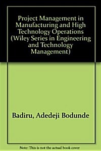Project Management in Manufacturing and High Technology Operations (Hardcover)
