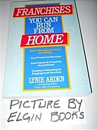Franchises You Can Run from Home (Paperback)