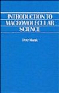 Introduction to Macromolecular Science (Hardcover)