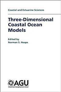 Three-Dimensional Coastal Ocean Models (Hardcover)