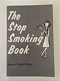 The Stop Smoking Book (Paperback)