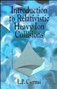 Introduction to Relativistic Heavy Ion Collisions (Hardcover)