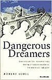 Dangerous Dreamers (Hardcover)