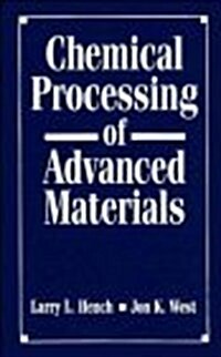 Chemical Processing of Advanced Materials (Hardcover)