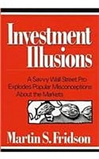 [중고] Investment Illusions (Hardcover)