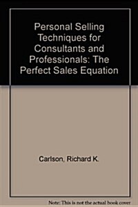 Personal Selling Strategies for Consultants and Professionals (Hardcover)