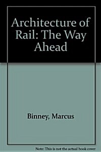 The New Architecture of Rail (Hardcover)