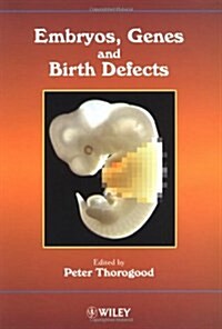 Embryos, Genes and Birth Defects (Paperback)