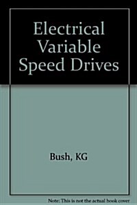 Electrical Variable Speed Drives (Hardcover)