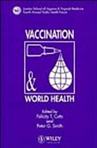 Vaccination & World Health (Hardcover)