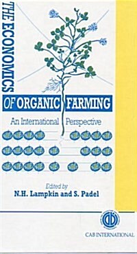 Economics of Organic Farming : An International Perspective (Hardcover)