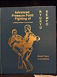 Advanced Pressure Point Fighting of Ryukyu Kempo (Hardcover)