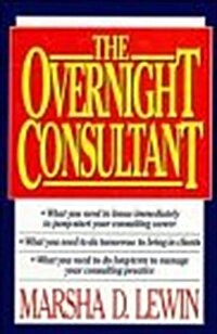 The Overnight Consultant (Hardcover)