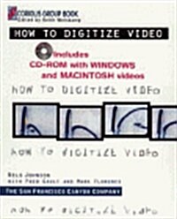 How to Digitize Video (Paperback, CD-ROM)