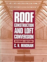 Roof Construction and Loft Conversion (Paperback, 2nd, Subsequent)