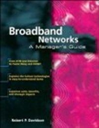 Broadband networks : a manager's guide