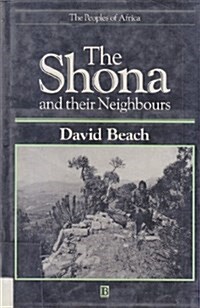 The Shona and Their Neighbours (Hardcover)