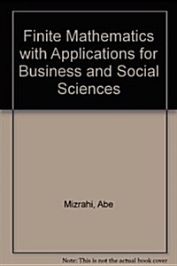 Finite Mathematics With Applications for Business and Social Sciences (Hardcover, 6th, Subsequent)