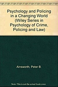 Psychology and Policing in a Changing World (Hardcover)