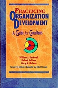 Practicing Organization Development (Hardcover)