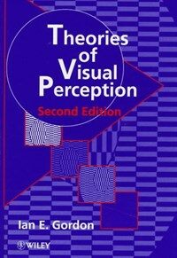 Theories of visual perception 2nd ed