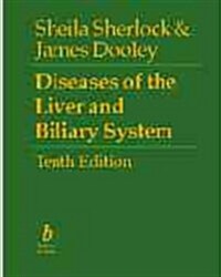 Diseases of the Liver and Biliary System (Hardcover, 10th, Subsequent)