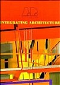 Integrating Architecture (Paperback)