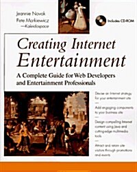Creating Internet Entertainment (Paperback, CD-ROM)