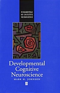 Developmental Cognitive Neuroscience (Hardcover)