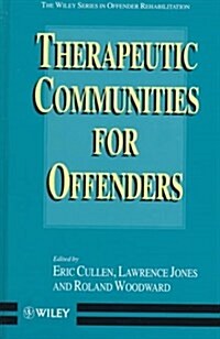 Therapeutic Communities for Offenders (Hardcover)